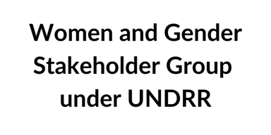 Women gender stakeholder ground under undrr